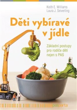 Děti vybíravé v jídle - Keith Williams, Laura J. Seiverling