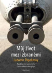 Můj život mezi zbraněmi: Lubomír Popelínský