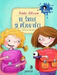 Ve škole se dějou věci! - Frida Nilsson