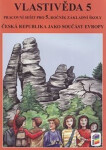 Vlastivěda 5 - ČR jako součást Evropy (pracovní sešit) - Jana Tabarková