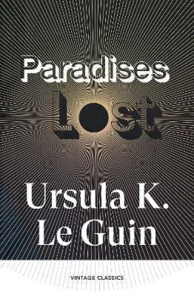 Paradises Lost - Ursula K. Le Guin