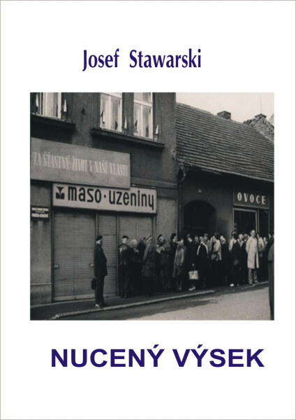 Nucený výsek - Josef Stawarski