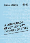 A Comparison of 20th Century Theories of Style (in the Context of Czech and British Scholarly Discourses) - Michal Křístek
