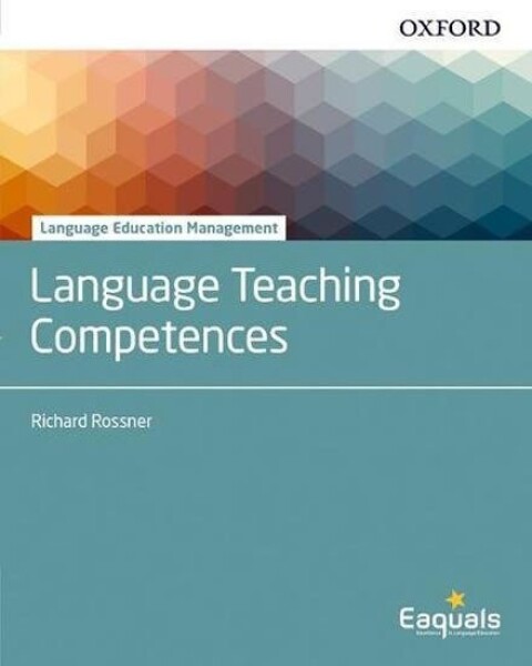 Language Education Management Language Teaching Competences - Rossner, Richard