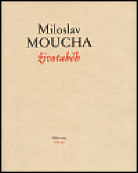 Životaběh (poškozená) - Miloslav Moucha