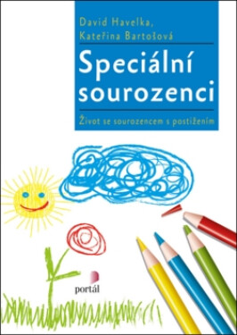 Speciální sourozenci: Život se sourozencem s postižením - David Havelka
