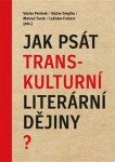 Jak psát transkulturní literární dějiny?