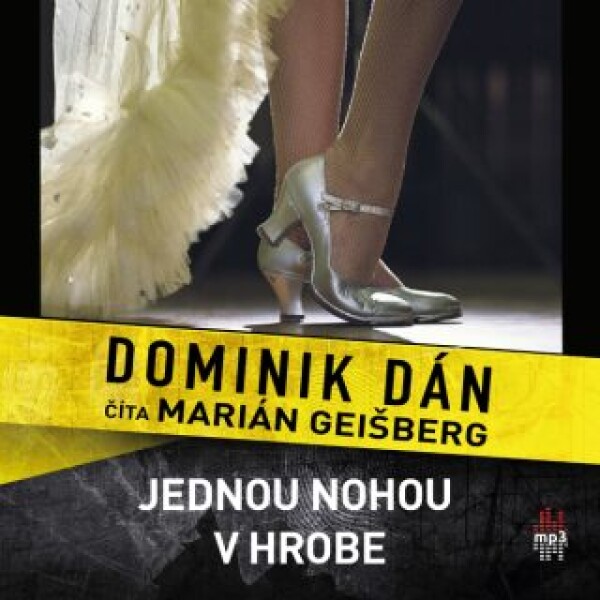 Jednou nohou v hrobe - Dominik Dán - audiokniha