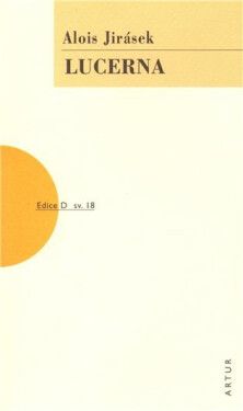 Lucerna - Alois Jirásek