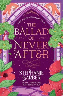 Ballad of Never After - Stephanie Garber