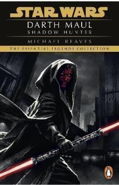 Star Wars: Darth Maul Shadow Hunter - Michael Reaves