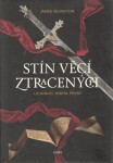 Stín věcí ztracených - James Islington