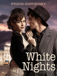 White Nights - Fjodor Michajlovič Dostojevskij
