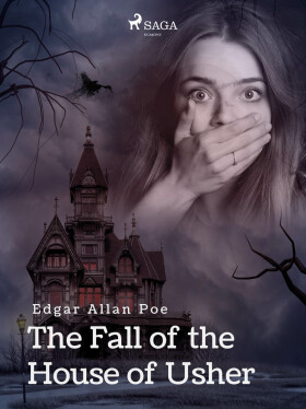 The Fall of the House of Usher - Edgar Allan Poe