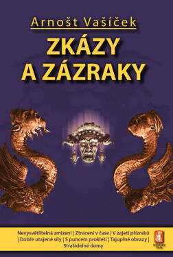 Zkázy a zázraky - Arnošt Vašíček