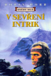 Sevření intrik Snědý muž Robin Hobb