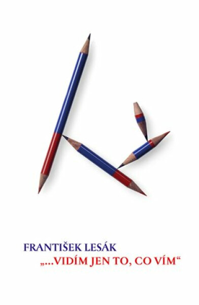 ...vidím jen to, co vím (poškozená) - František Lesák