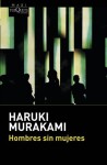 Hombres sin mujeres - Haruki Murakami