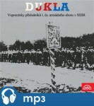 Dukla, CD - Vzpomínky příslušníků 1.čs.armádního sboru v SSSR