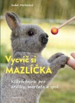 Vycvič si mazlíčka! - Isabel Müllerová - e-kniha