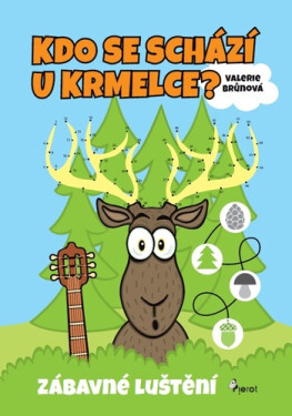 Kdo se schází u krmelce - Zábavné luštění - Valerie Brůnová