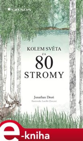 Kolem světa za 80 stromy - Lucille Clerc e-kniha