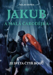 Jakub a malá čarodějka - Ze světa čtyř bohů - Václav Dvořák
