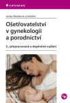 Ošetřovatelství gynekologii porodnictví Lenka Slezáková e-kniha