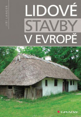 Lidové stavby v Evropě - Jiří Langer