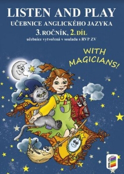 Listen and play - With magicians! 2. díl (učebnice) - Věra Štiková