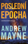Poslední epocha - Andrew Mayne