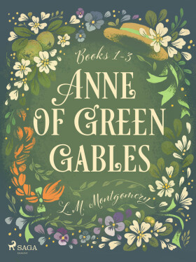 Anne of Green Gables Bundle 1-3 - Lucy Maud Montgomeryová
