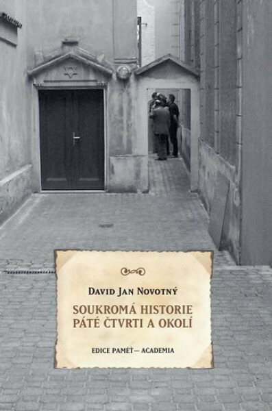 Soukromá historie Páté čtvrti - David Jan Novotný