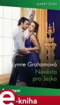 Nevěsta pro šejka - Lynne Grahamová e-kniha