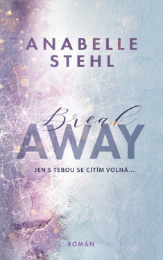 BreakAway (poškozená) - Anabelle Stehl