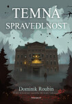 Temná spravedlnost - Dominik Roubin
