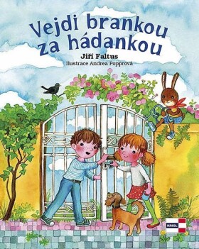 Vejdi brankou za hádankou Jiří Faltus