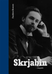 Skrjabin - Faubion Bowers