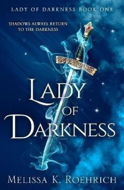 Lady of Darkness - K. Roehrich Melissa