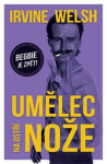 Umělec na ostří nože - Irvine Welsh
