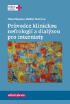 Průvodce klinickou nefrologií dialýzou pro internisty Vladimír Tesař