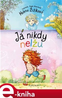 Já nikdy nelžu - Helena Žižková e-kniha