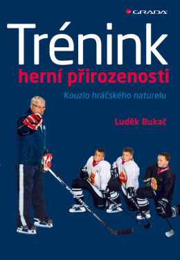 Trénink herní přirozenosti - Luděk Bukač