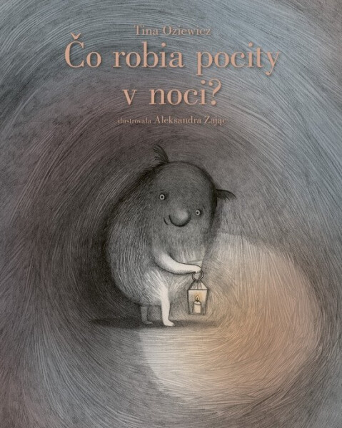 Čo robia pocity v noci? (slovensky) - Tina Oziewiczová