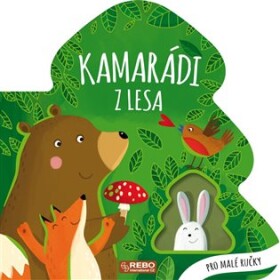Kamarádi z lesa - Pro malé ručky