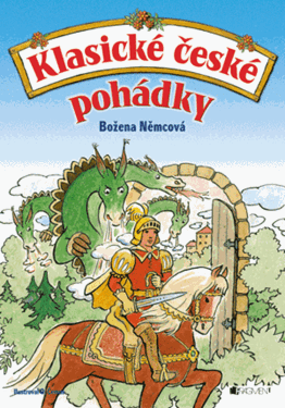 Klasické české pohádky - Božena Němcová