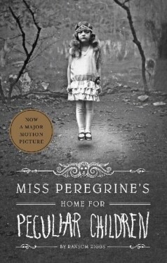 Miss Peregrine´s Home for Peculiar Children - Ransom Riggs
