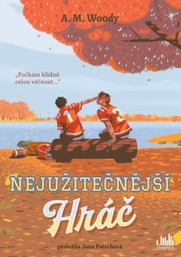 Kniha: Nejužitečnější hráč od Woody A.M.