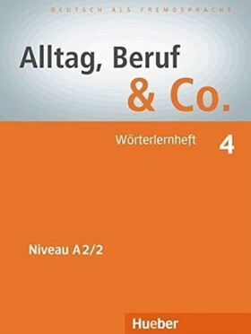 Alltag, Beruf Co. 4 - Wörterlernheft - Norber Becker