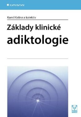 Základy klinické adiktologie - Kamil Kalina - e-kniha
